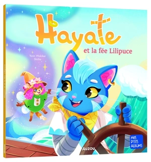 Hayate et la fée Lilipuce - Yann Walcker