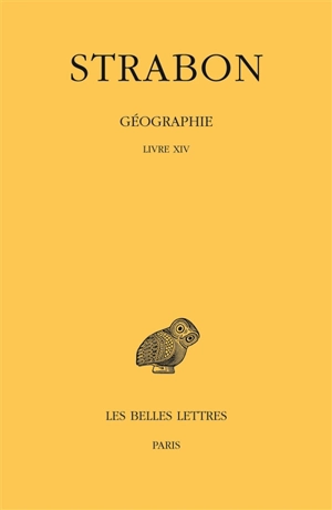 Géographie. Vol. 11. Livre XIV - Strabon