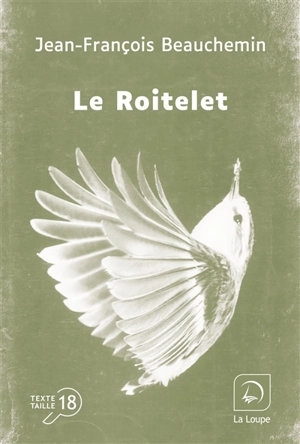 Le roitelet - Jean-François Beauchemin