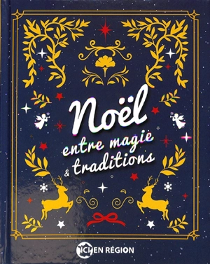 Noël entre magie et traditions