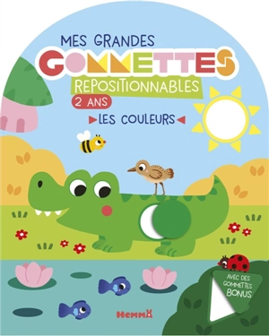 Mes grandes gommettes repositionnables : 2 ans : Les couleurs - Avec des gommettes bonus