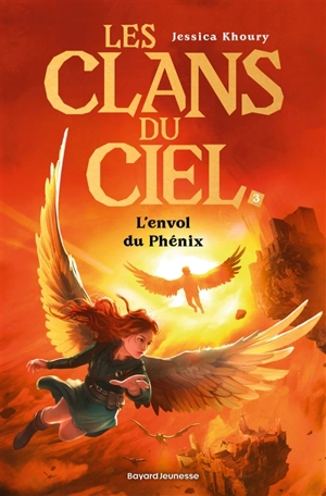 Les clans du ciel. Vol. 3. L'envol du Phénix - Jessica Khoury