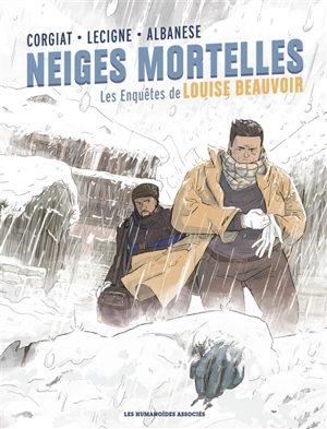 Les enquêtes de Louise Beauvoir. Vol. 2. Neiges mortelles - Sylviane Corgiat