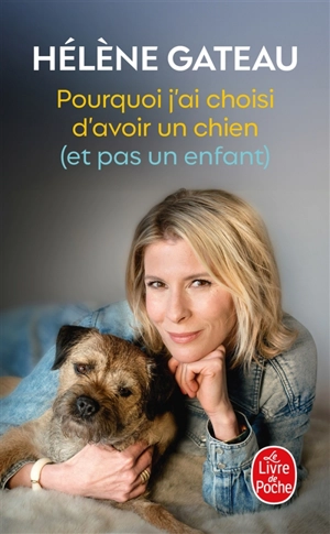 Pourquoi j'ai choisi d'avoir un chien (et pas un enfant) - Hélène Gateau