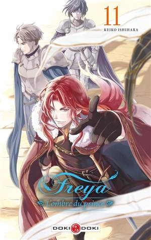 Freya : l'ombre du prince. Vol. 11 - Keiko Ishihara