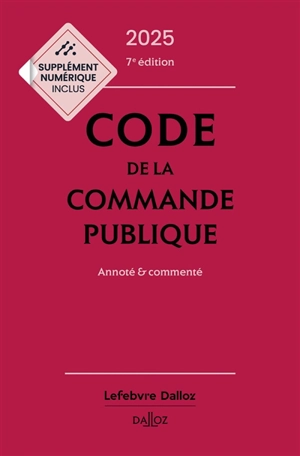 Code de la commande publique 2025 : annoté & commenté