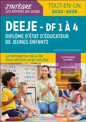 DEEJE, diplôme d'Etat d'éducateur de jeunes enfants, DF 1 à 4 : tout-en-un, 2025-2026 - Daniela Lévy