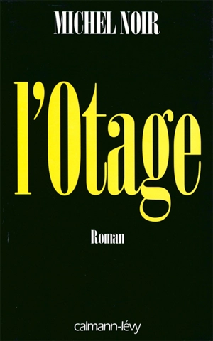 L'otage - Michel Noir