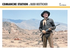 Comanche station de Budd Boetticher - Pierre Gabaston