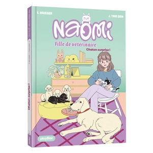 Naomi, fille de vétérinaire. Vol. 1. Chaton surprise ! - Sylvie Baussier