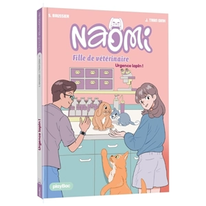 Naomi, fille de vétérinaire. Vol. 2. Urgence lapin ! - Sylvie Baussier