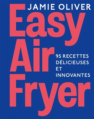 Easy Airfryer by Jamie Oliver - Jamie Oliver