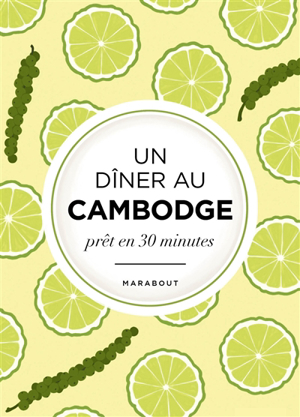 Un dîner au cambodge : prêt en 30 minutes