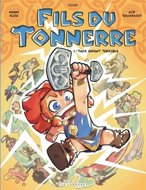 Fils du tonnerre. Vol. 1. Thor, enfant terrible - Kid Toussaint