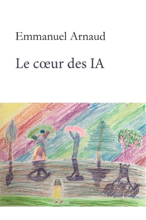 Le coeur des IA - Emmanuel Arnaud