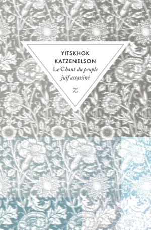 Le chant du peuple juif assassiné - Itzhak Katzenelson