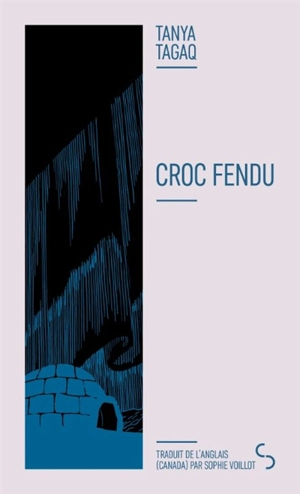 Croc fendu - Tanya Tagaq