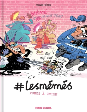 #Lesmémés. Vol. 5. Punks à chien - Sylvain Frécon