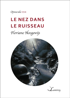 Le nez dans le ruisseau - Floriane Hoogewijs