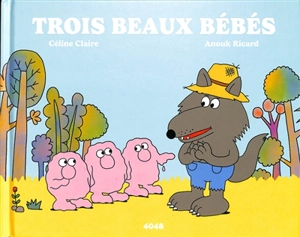 Trois beaux bébés - Anouk Ricard