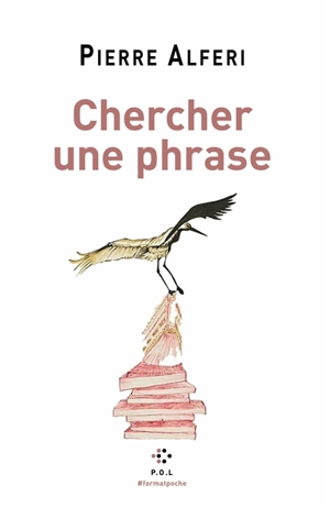 Chercher une phrase - Pierre Alféri