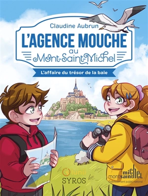 L'agence Mouche. L'agence Mouche au Mont-Saint-Michel : l'affaire du trésor de la baie - Claudine Aubrun