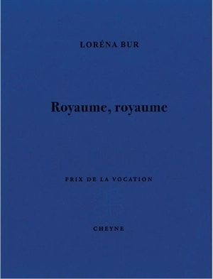 Royaume, royaume - Loréna Bur