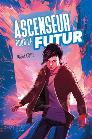 Ascenseur pour le futur - Nadia Coste