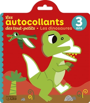 Les dinosaures, 3 ans : les autocollants des tout-petits - Marion Billet