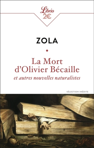 La mort d'Olivier Bécaille : et autres nouvelles - Emile Zola