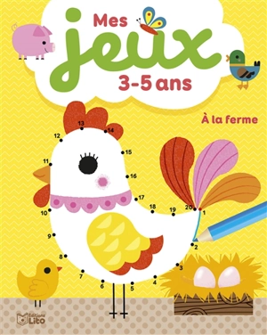 A la ferme : mes jeux 3-5 ans - Gwé