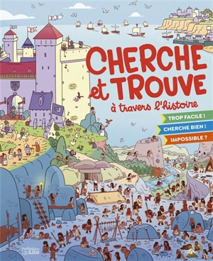 Cherche et trouve à travers l'histoire - Virginie Loubier