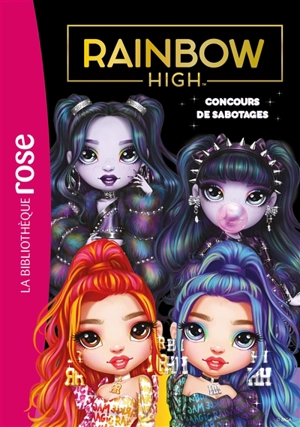 Rainbow High. Vol. 21. Concours de sabotages - Vanessa Rubio-Barreau