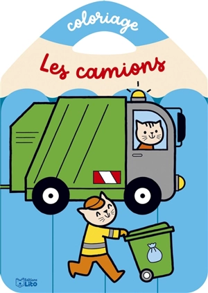 Les camions : coloriage - Bérengère Staron