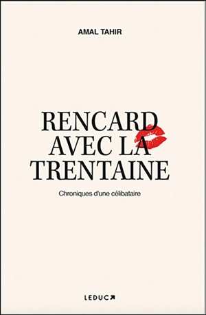 Rencard avec la trentaine : chroniques d'une célibataire - Amal Tahir