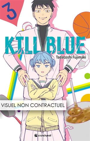 Kill blue. Vol. 3 - Tadatoshi Fujimaki