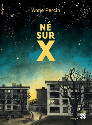 Né sur x - Anne Percin
