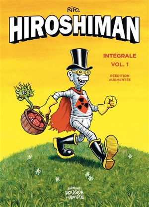 Hiroshiman : intégrale. Vol. 1 - Rifo