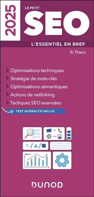 Le petit SEO 2025 : l'essentiel en bref - Benjamin Thiers