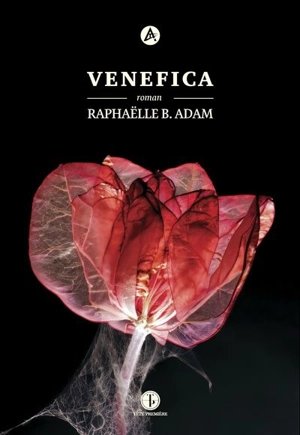 Venefica - Raphaëlle B. Adam