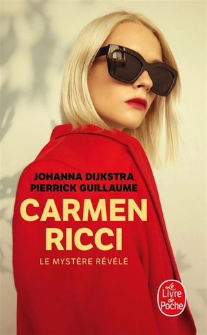 Carmen Ricci. Le mystère révélé - Johanna Dijkstra