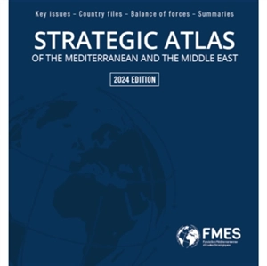 Strategic Atlas of the Mediterranean and the Middle East - the Mediterranean Institute for Strategic Studies