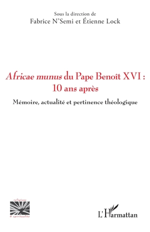 Africae munus du pape Benoît XVI : 10 ans après : mémoires, actualité et pertinence théologique