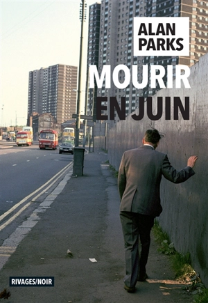 Mourir en juin - Alan Parks