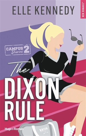 Campus diaries. Vol. 2. The Dixon rule - Elle Kennedy