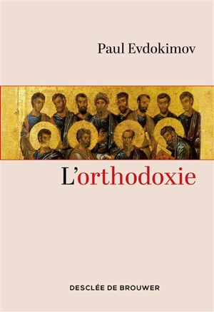 L'orthodoxie - Paul Evdokimov