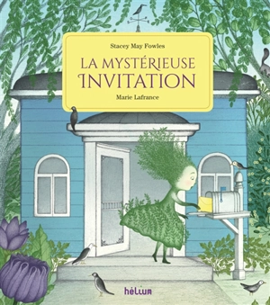 La mystérieuse invitation - Stacey May Fowles