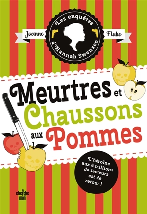 Les enquêtes d'Hannah Swensen. Vol. 12. Meurtres et chaussons aux pommes - Joanne Fluke