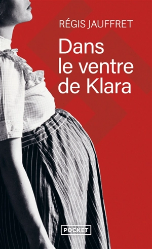 Dans le ventre de Klara - Régis Jauffret