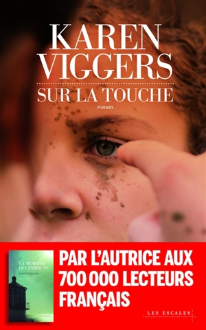 Sur la touche - Karen Viggers